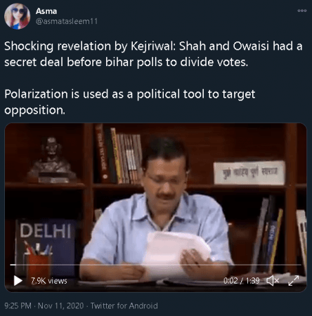 Old video shared as Kejriwal alleging BJP-AIMIM secret deal in Bihar Old video shared as Kejriwal alleging BJP-AIMIM secret deal in Bihar