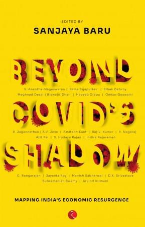 Cover page of Sanjaya Baru's book Beyond Covid's Shadow