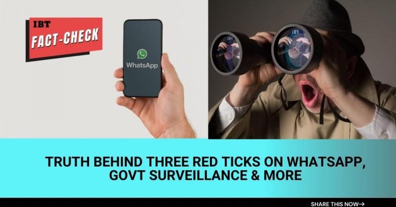 Factcheck Tick Fact check: Truth behind three red ticks on WhatsApp, govt surveillance ...