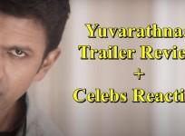 Yuvarathnaa Trailer Review and Celebs Reaction