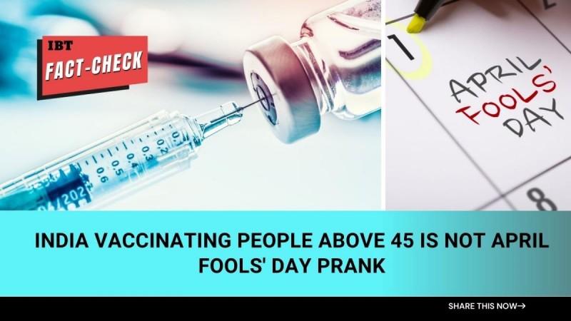 Fact-check: India to vaccinate everyone above 45 from April 1; not fool's day prank
