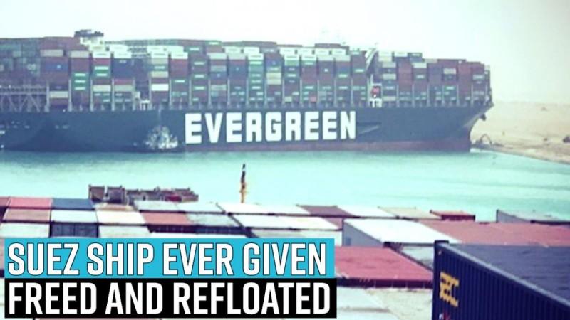 Suez Ship Ever Given Freed and Refloated