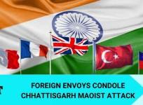 Foreign envoys condole death of jawans in Chhattisgarh Maoist attack
