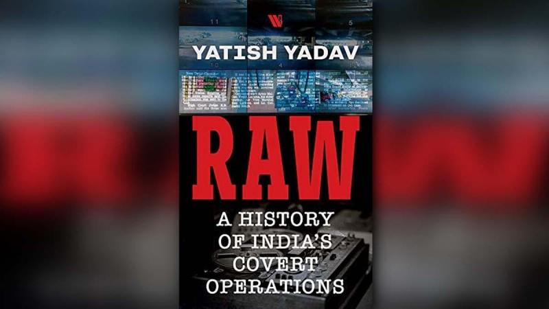 RAW: A History of India's Covert Operations