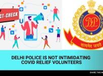 Fact check: Delhi Police denies role in intimidation of COVID-19 relief volunteers