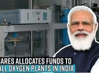 PM-Cares allocates funds to install oxygen plants in India