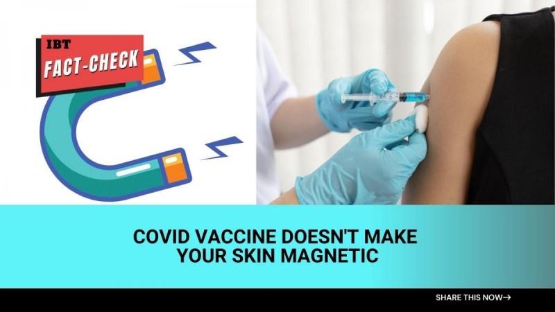 Fact check: COVID vaccine doesn't turn your skin attracted to magnets [truth here]