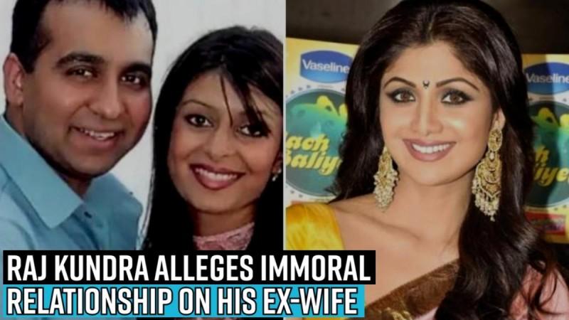 Raj Kundra alleges immoral relationship on his ex-wife