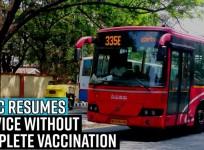 BMTC resumes service without complete vaccination