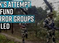PAK's attempt to fund terror groups foiled