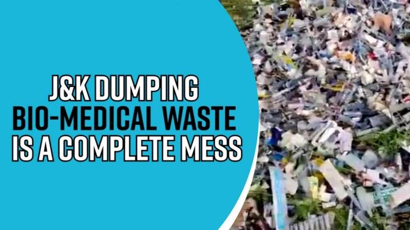 In J&K dumping bio-medical waste is a complete mess, especially in rural areas