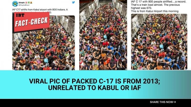 Fact-check: Viral pic of packed C-17 is from 2013; unrelated to Kabul op or IAF [truth here]