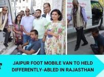 Jaipur Foot mobile van to help differently-abled now in Rajasthan; chief guest gets prosthetic limbs