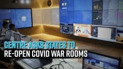 Centre asks states to re-open Covid war rooms