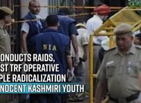 NIA conducts raids, arrest TRF operative; cripple radicalization of innocent Kashmiri youth