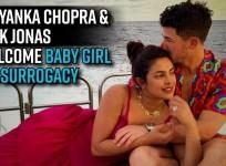 Priyanka Chopra – Nick Jonas welcome baby via surrogacy: