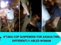K'taka cop suspended for assaulting differently-abled woman