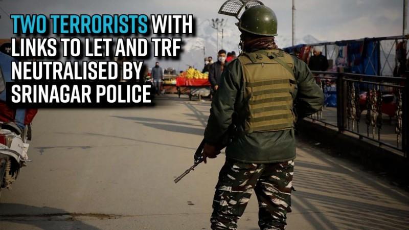 Two terrorists with links to LeT and TRF neutralised by Srinagar Police; both wanted criminals