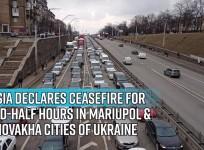 Russia declares ceasefire for 5-and-half hours in Mariupol and Volnovakha cities of Ukraine
