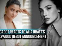 Gal Gadot reacts to Alia Bhatt's Hollywood debut announcement with