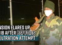 Tension flares up on IB after BSF foils infiltration attempt; fear grips border villages