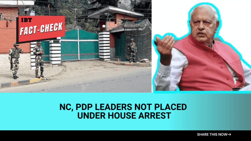Fact check: NC, PDP leaders not placed under house arrest; J&K police refute baseless rumours Fact check: NC, PDP leaders not placed under house arrest; J&K police refute baseless rumours