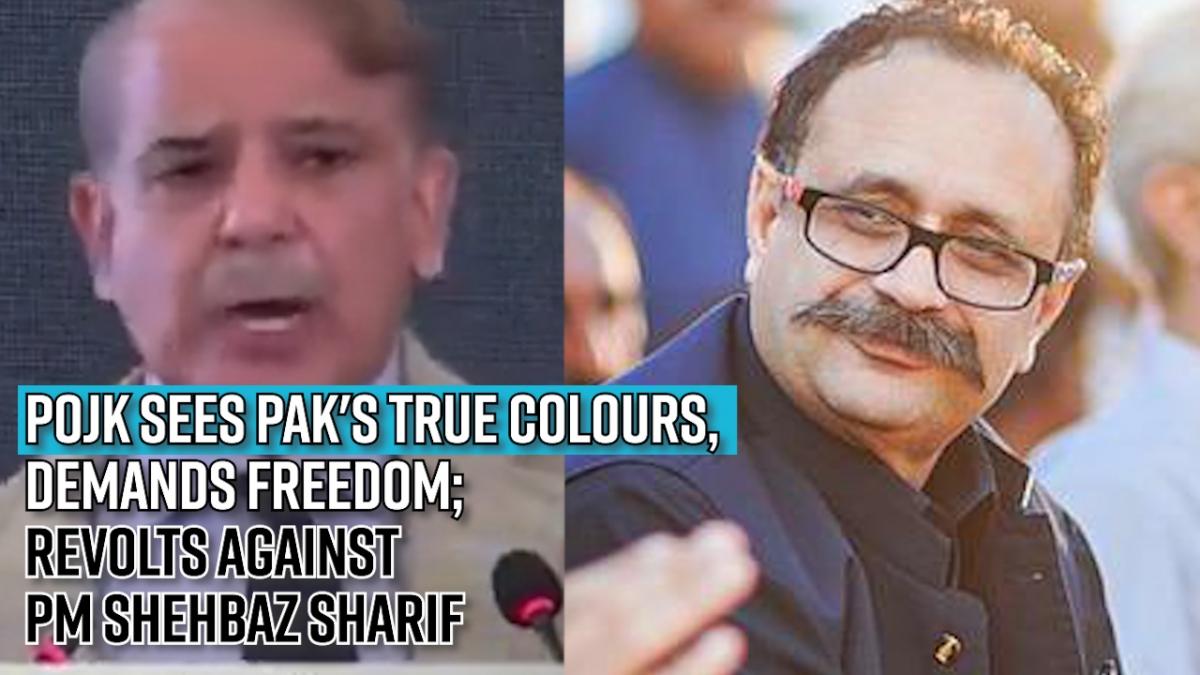 PoJK Sees Reality Of PAK; Revolts Against PM Shehbaz Sharif, Demand ...