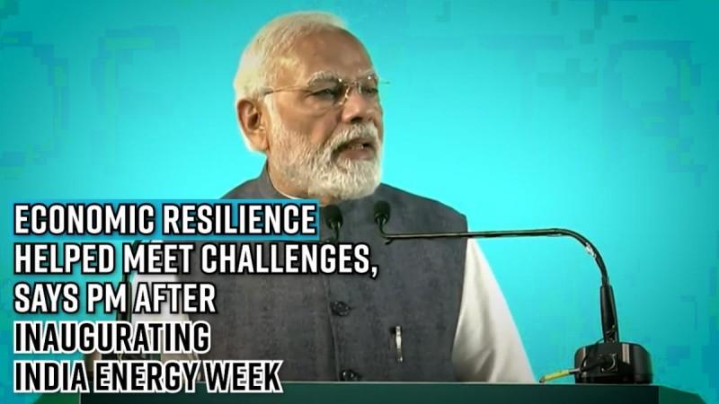 Economic resilience helped meet challenges, says PM after inaugurating India Energy Week