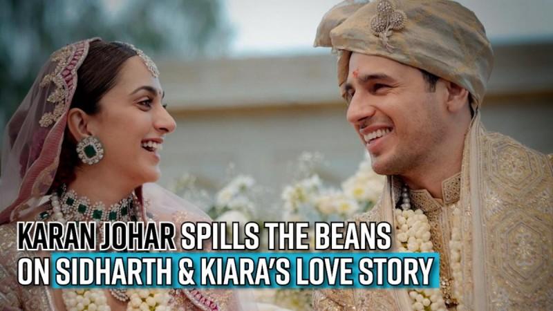 Karan Johar spills the beans on Sidharth - Kiara's love story