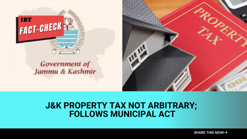 Fact check: J&K property tax not arbitrary; follows municipal act [read facts]