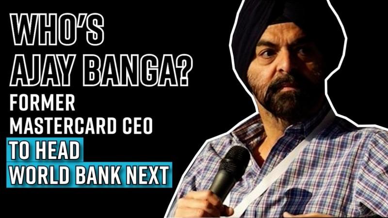 Who's Ajay Banga? Former Mastercard CEO to head World Bank next