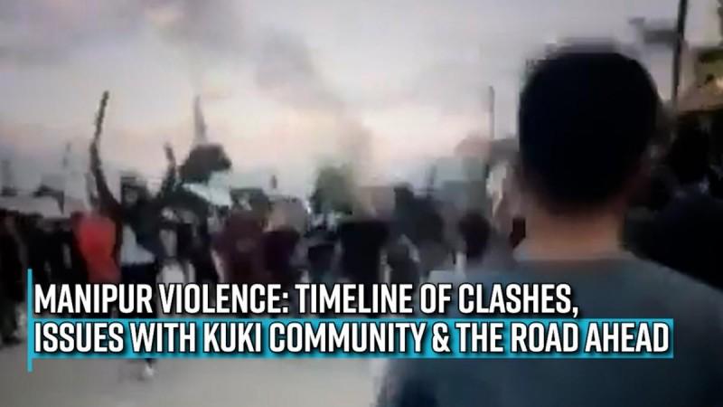 Manipur violence: Timeline of clashes, issues with Kuki community & the road ahead