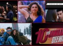 Deepika calls YJHD ( yeh jawaani hai deewani) a piece of my heart the film clocks 10 year