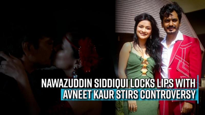 Nawazuddin Siddiqui (49) locks lips with Avneet Kaur(21) in Tiku weds Shreu trailer stirs controversy