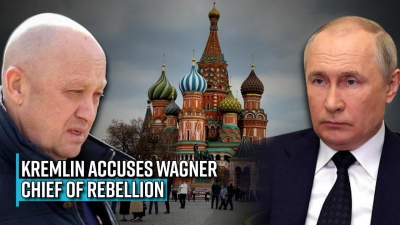 Mutiny in Russia? Kremlin accuses Wagner chief of rebellion, orders his arrest