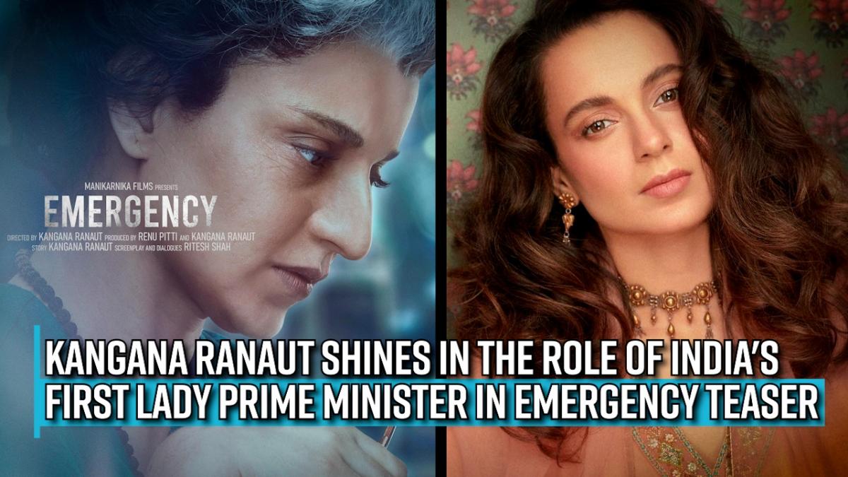 Emergency Teaser: Kangana Ranaut Unfolds The Important Chapter In ...