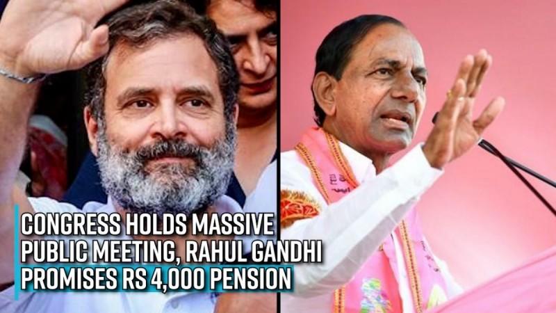 Telangana Polls: Congress holds massive public meeting, Rahul Gandhi promises Rs 4,000 pension