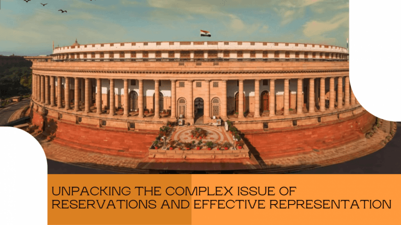 Unpacking the Complex Issue of Reservations and Effective Representation Unpacking the Complex Issue of Reservations and Effective Representation