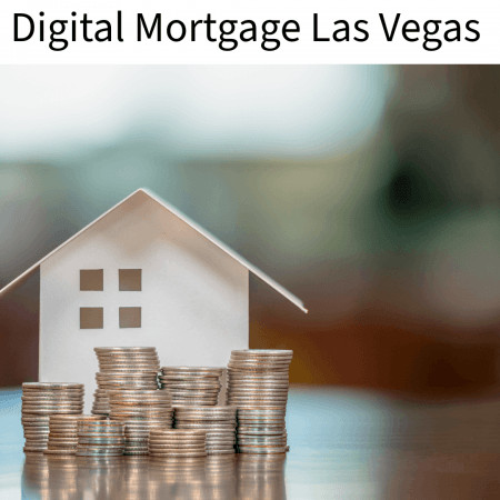 Digital Mortgage Las Vegas