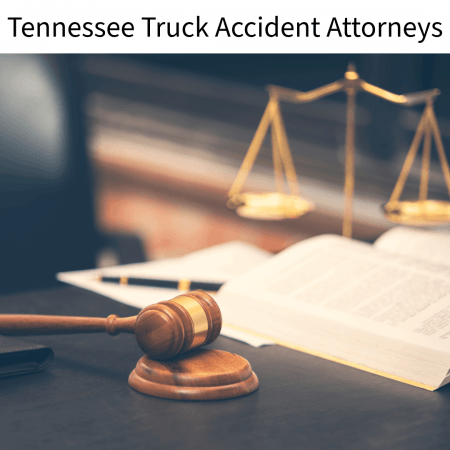 Tennessee Truck Accident Attorneys