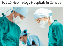 Top 10 Nephrology Hospitals in Canada
