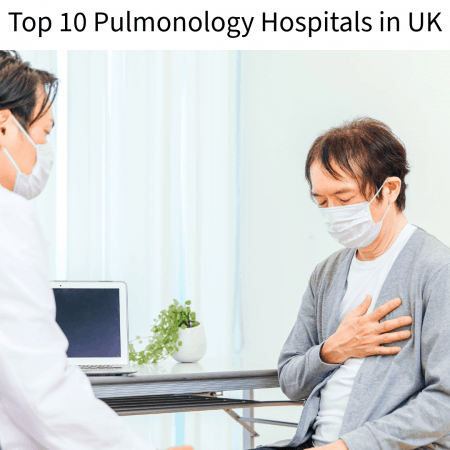 Top 10 Pulmonology Hospitals in UK