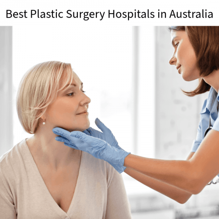 Best Plastic Surgery Hospitals in Australia