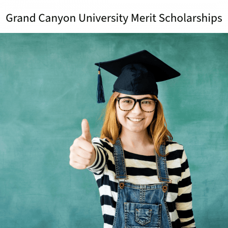 Grand Canyon University Merit Scholarships