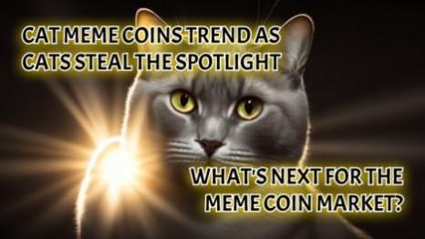 Cat Meme Coins Trend as Cats Steal the Spotlight For April 2024: What ...