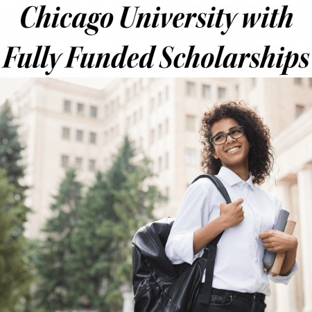 Chicago University with Fully Funded Scholarships