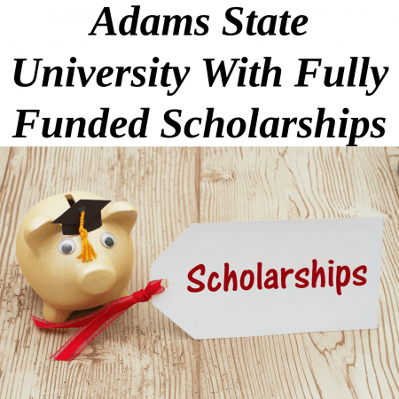 Adams State University With Fully Funded Scholarships