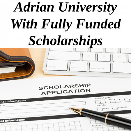 Adrian University with Fully Funded Scholarships