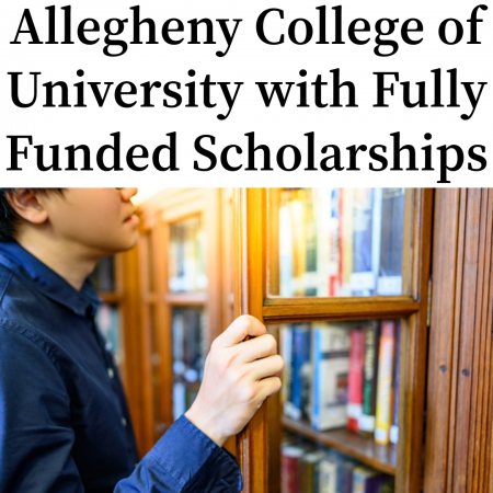 Allegheny College of University with Fully Funded Scholarships