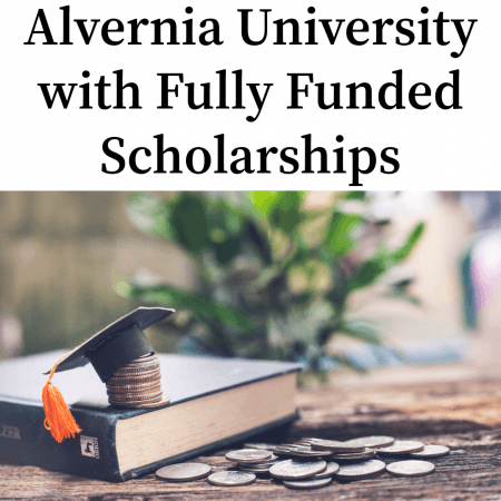 Alvernia University with Fully Funded Scholarships